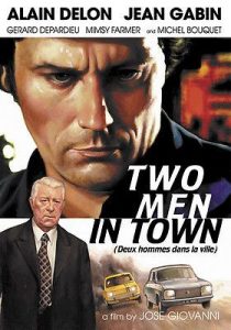 "Two Men in Town"-- a classic French film